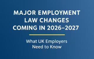 Employment Law Changes Coming in 2026–2027